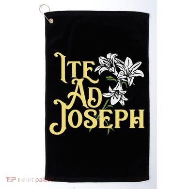 St Joseph Consecration Ite Ad Joseph Latin Catholic Saints Golf Towel