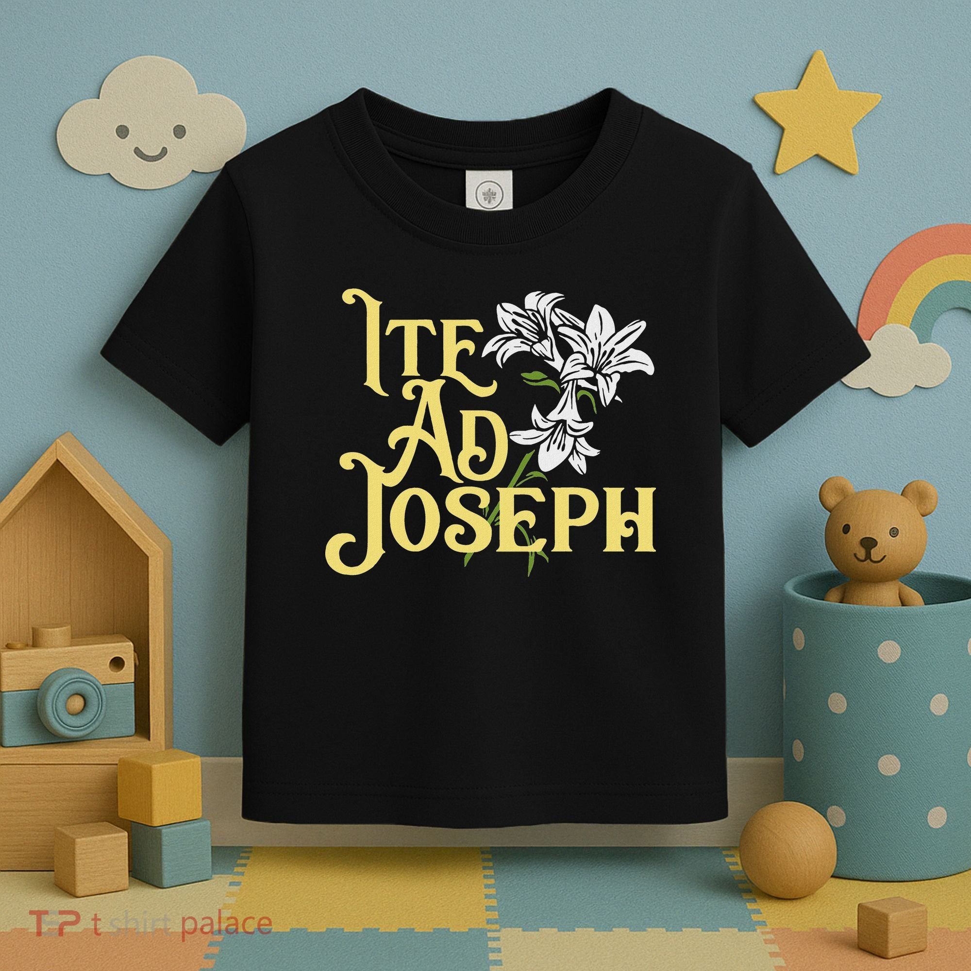 St Joseph Consecration Ite Ad Joseph Latin Catholic Saints Toddler T-Shirt