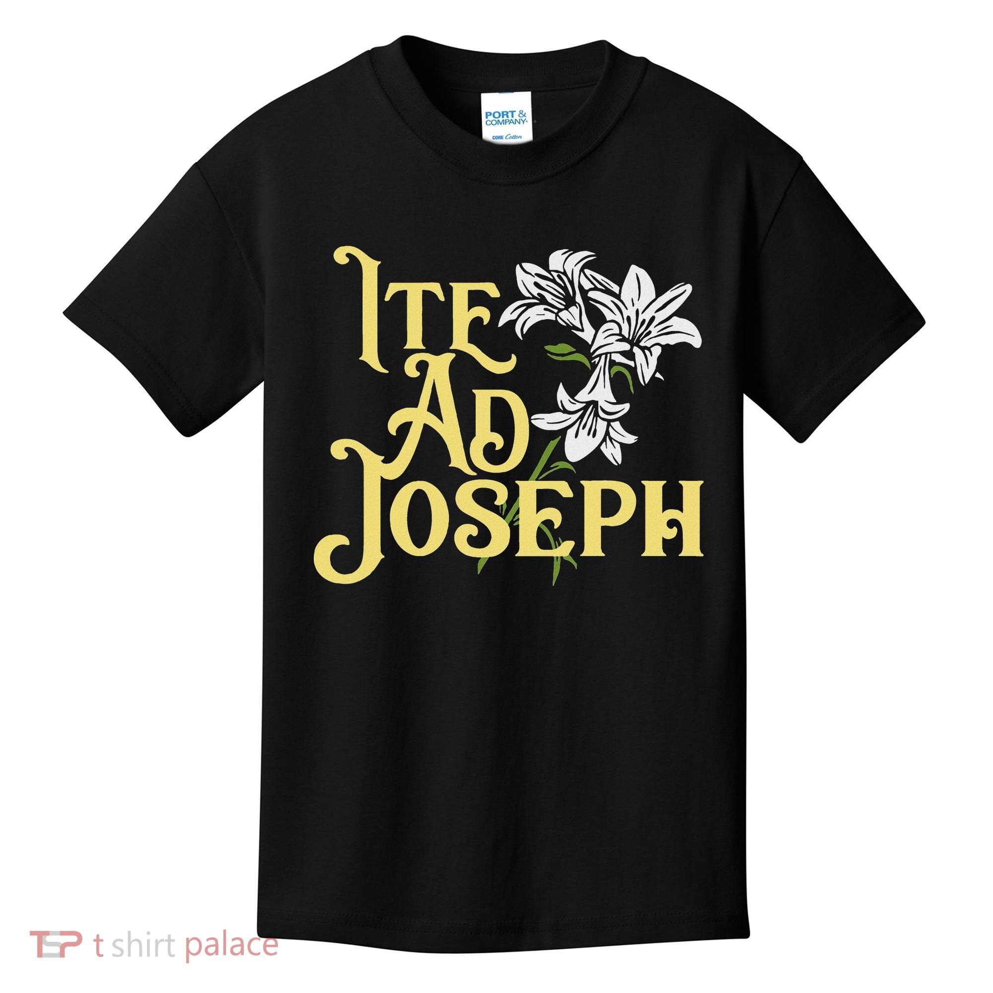 St Joseph Consecration Ite Ad Joseph Latin Catholic Saints Kids T-Shirt