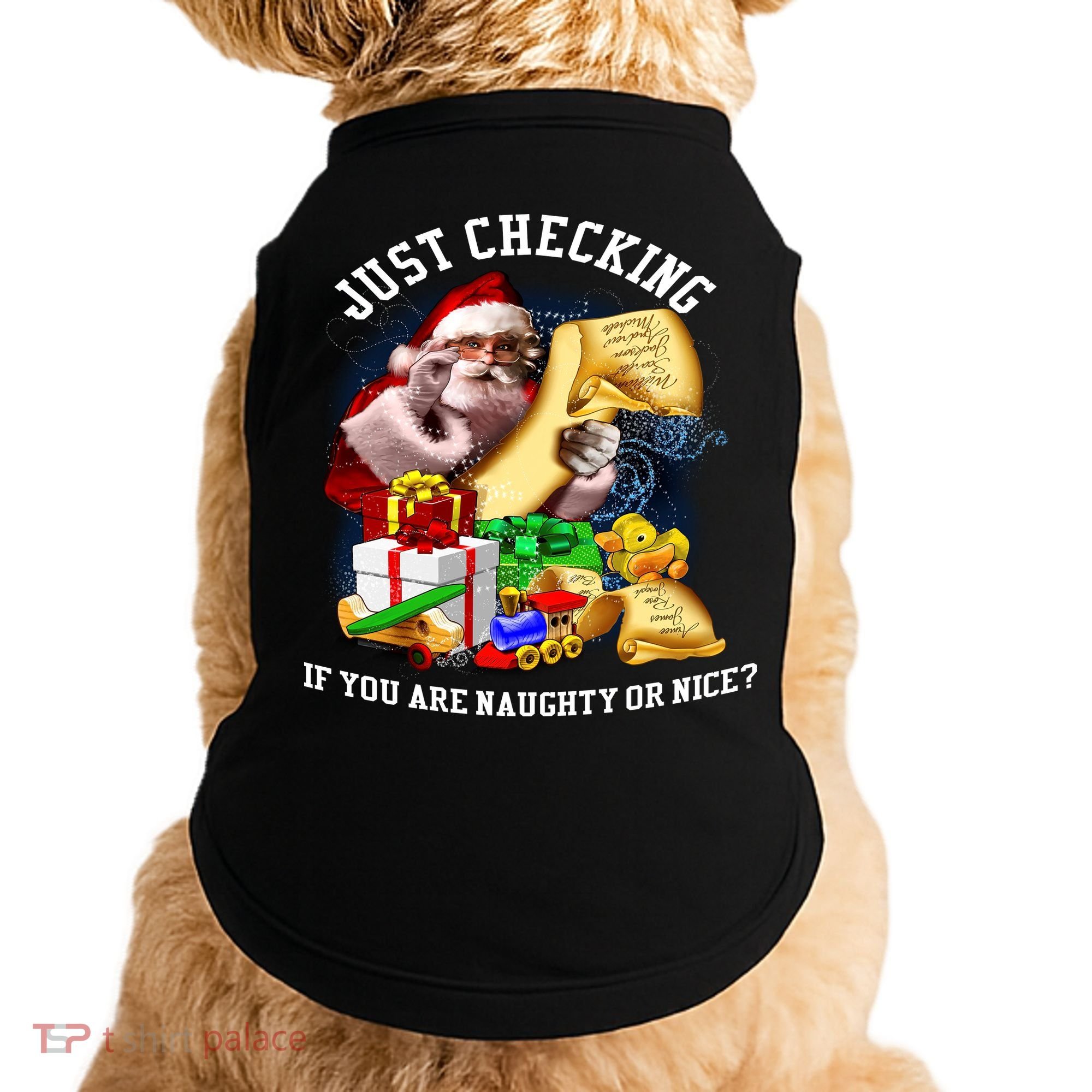 Santa Just Checking If You Are Naughty Or Nice Doggie Tank