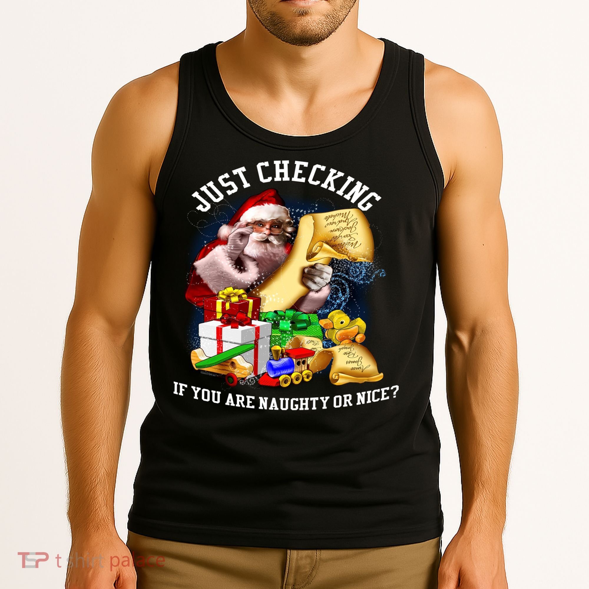 Santa Just Checking If You Are Naughty Or Nice Tank Top