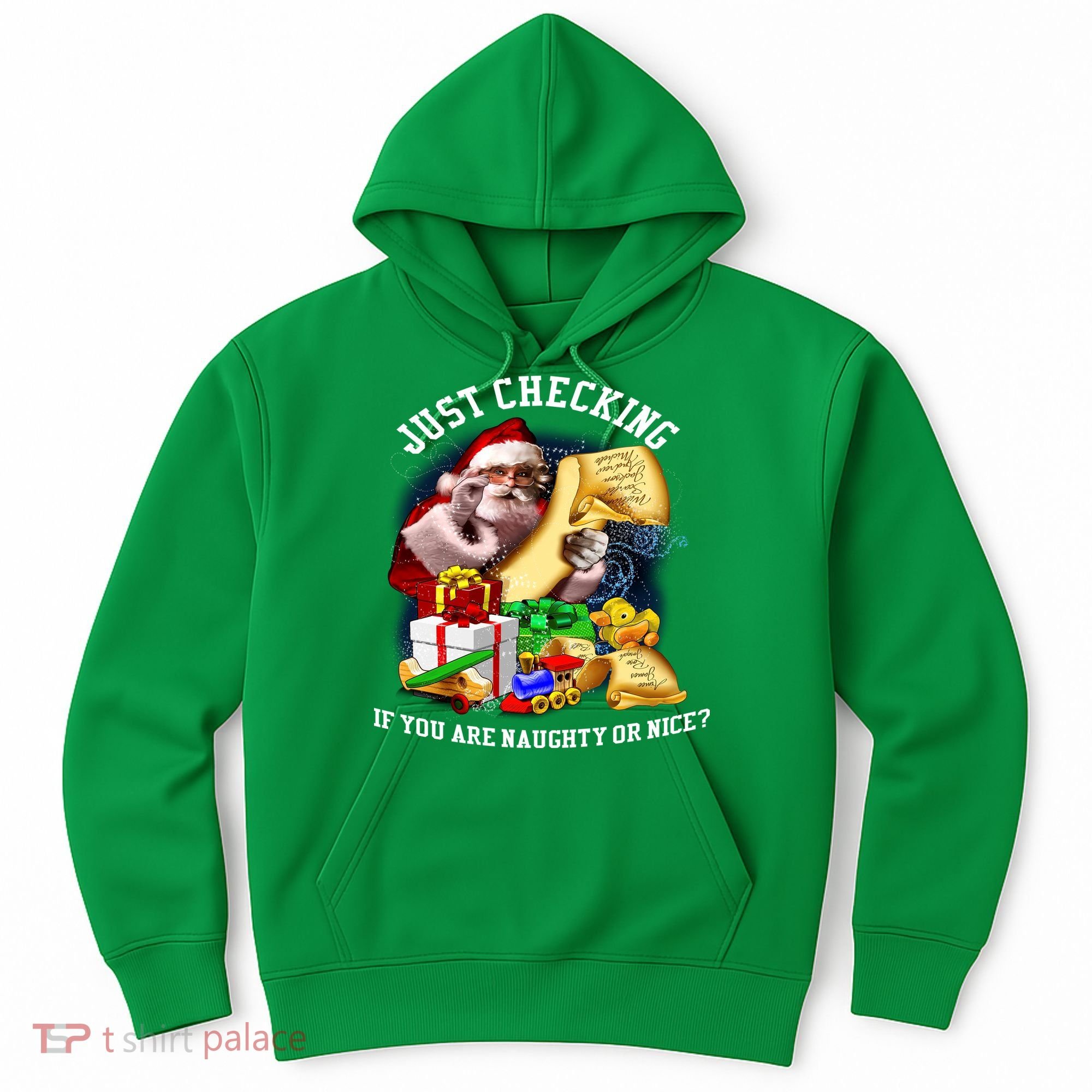 Santa Just Checking If You Are Naughty Or Nice Hoodie