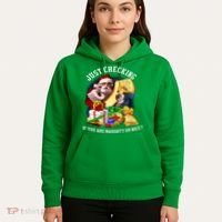Santa Just Checking If You Are Naughty Or Nice Hoodie thumb 5