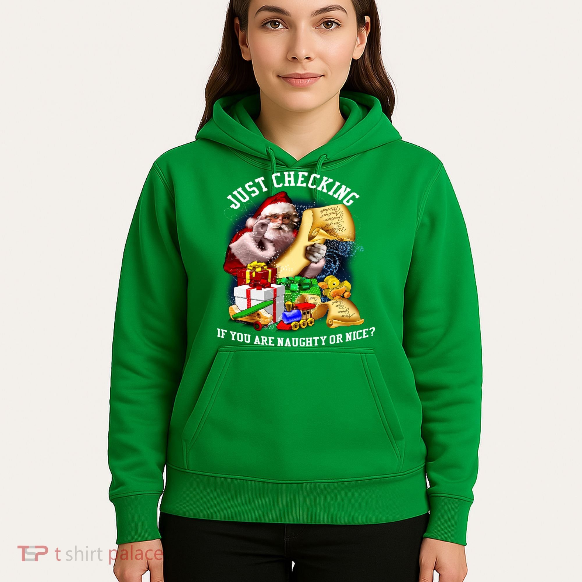 Santa Just Checking If You Are Naughty Or Nice Hoodie