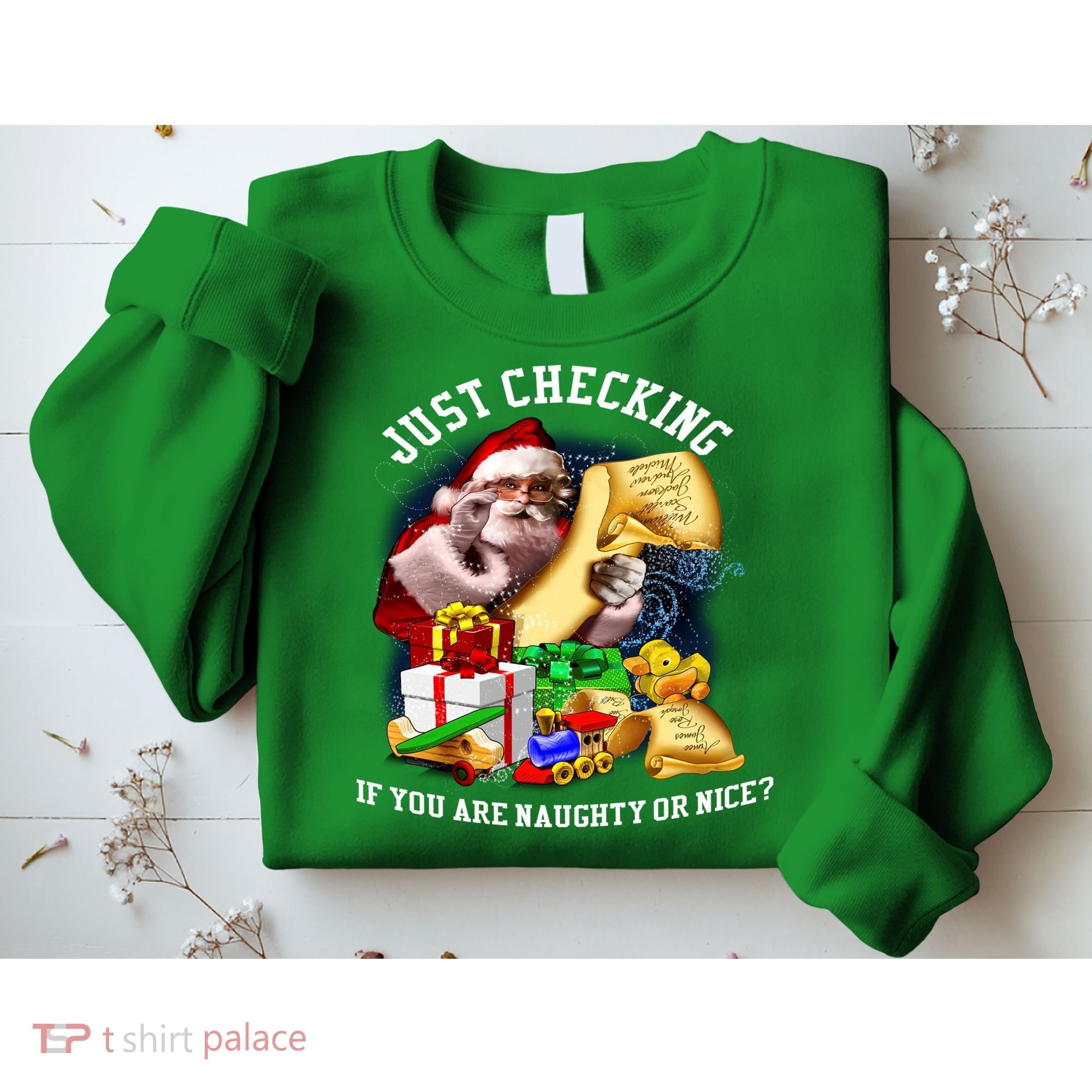 Santa Just Checking If You Are Naughty Or Nice Sweatshirt