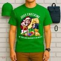 Santa Just Checking If You Are Naughty Or Nice T-Shirt thumb 6