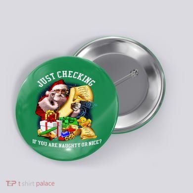 Santa Just Checking If You Are Naughty Or Nice Button
