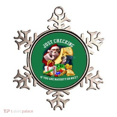 Santa Just Checking If You Are Naughty Or Nice Ornament