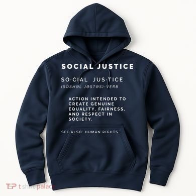 Social Justice Definition SJW, Liberal, Civil Rights Hoodie