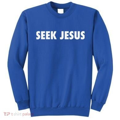 Seek Jesus Evangelism Sweatshirt