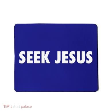 Seek Jesus Evangelism Mousepad