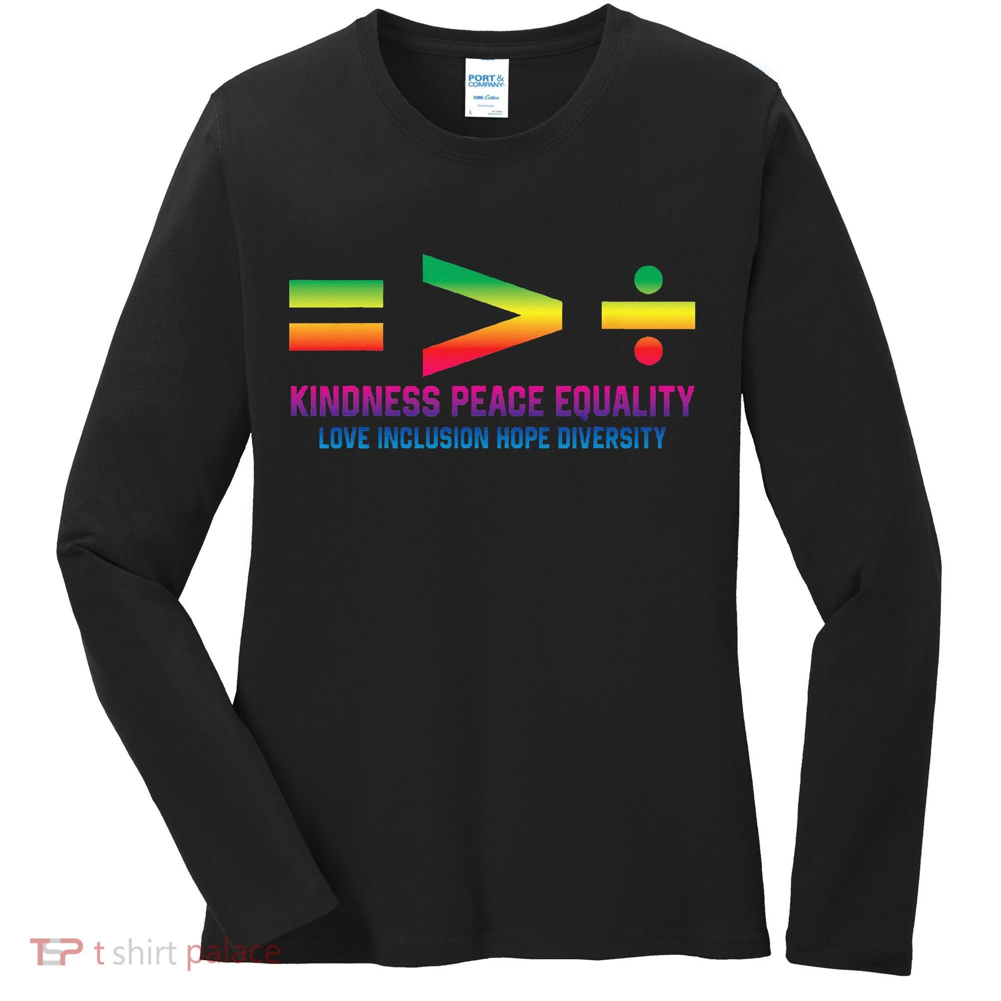 Social Justice Equality Greater Than Division Women's Long Sleeve Shirt