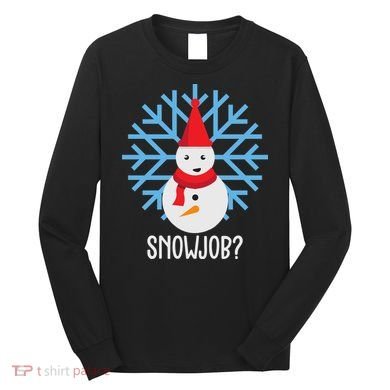Snow Job Funny Snowman Long Sleeve Shirt