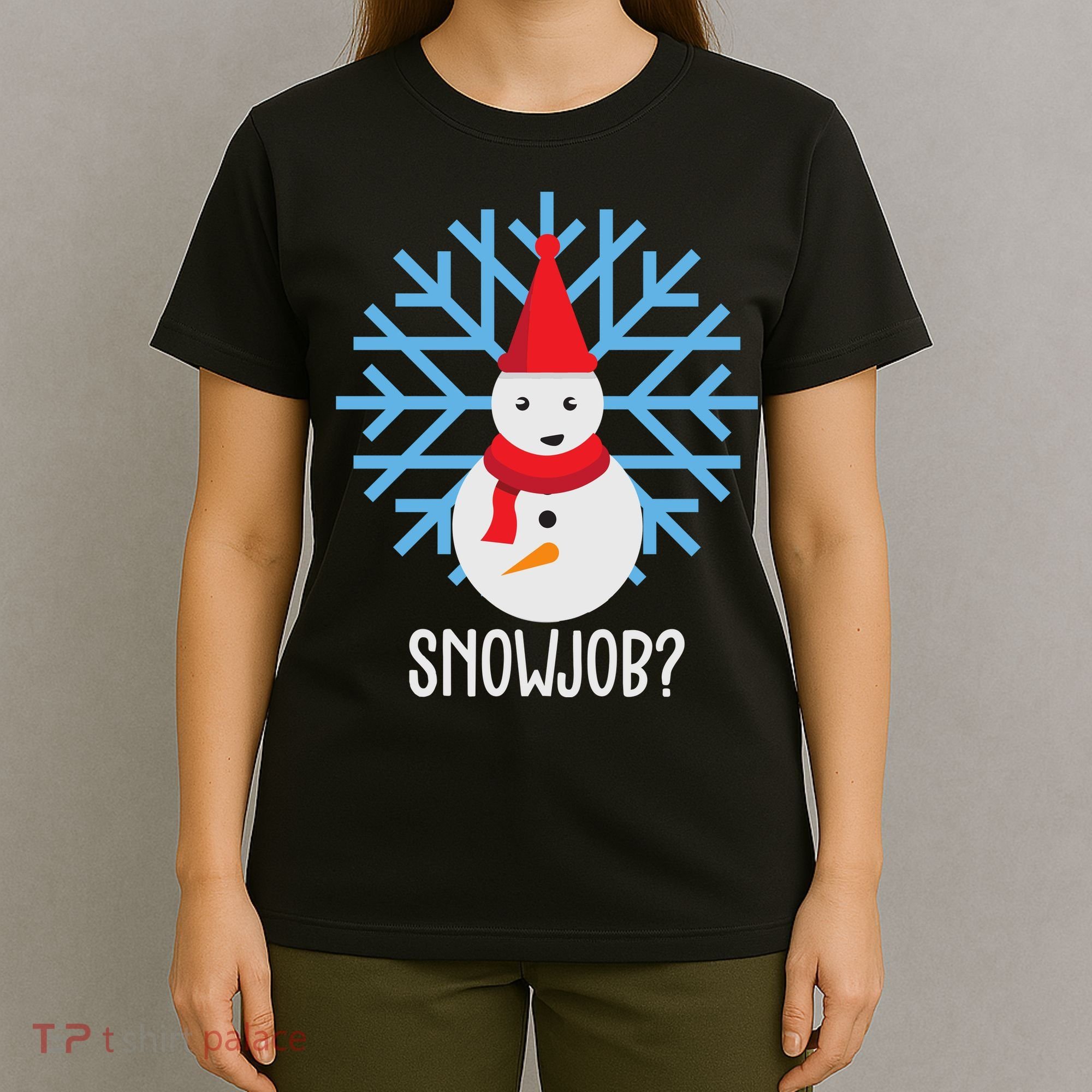 Snow Job Funny Snowman T-Shirt