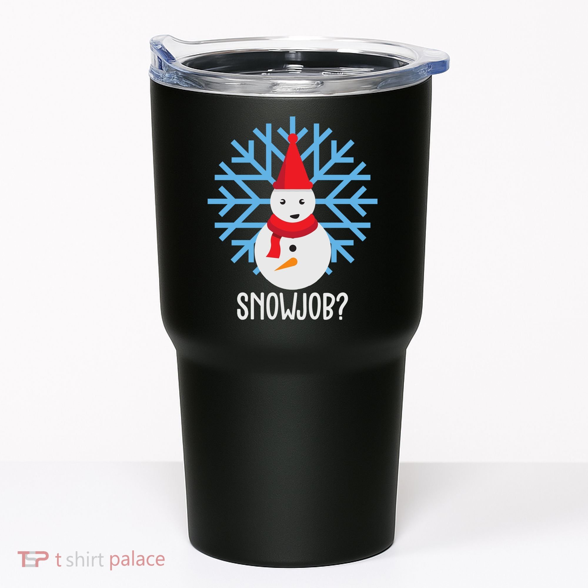 Snow Job Funny Snowman Tumbler