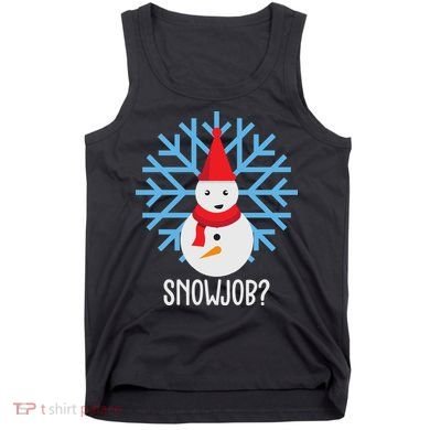 Snow Job Funny Snowman Tank Top