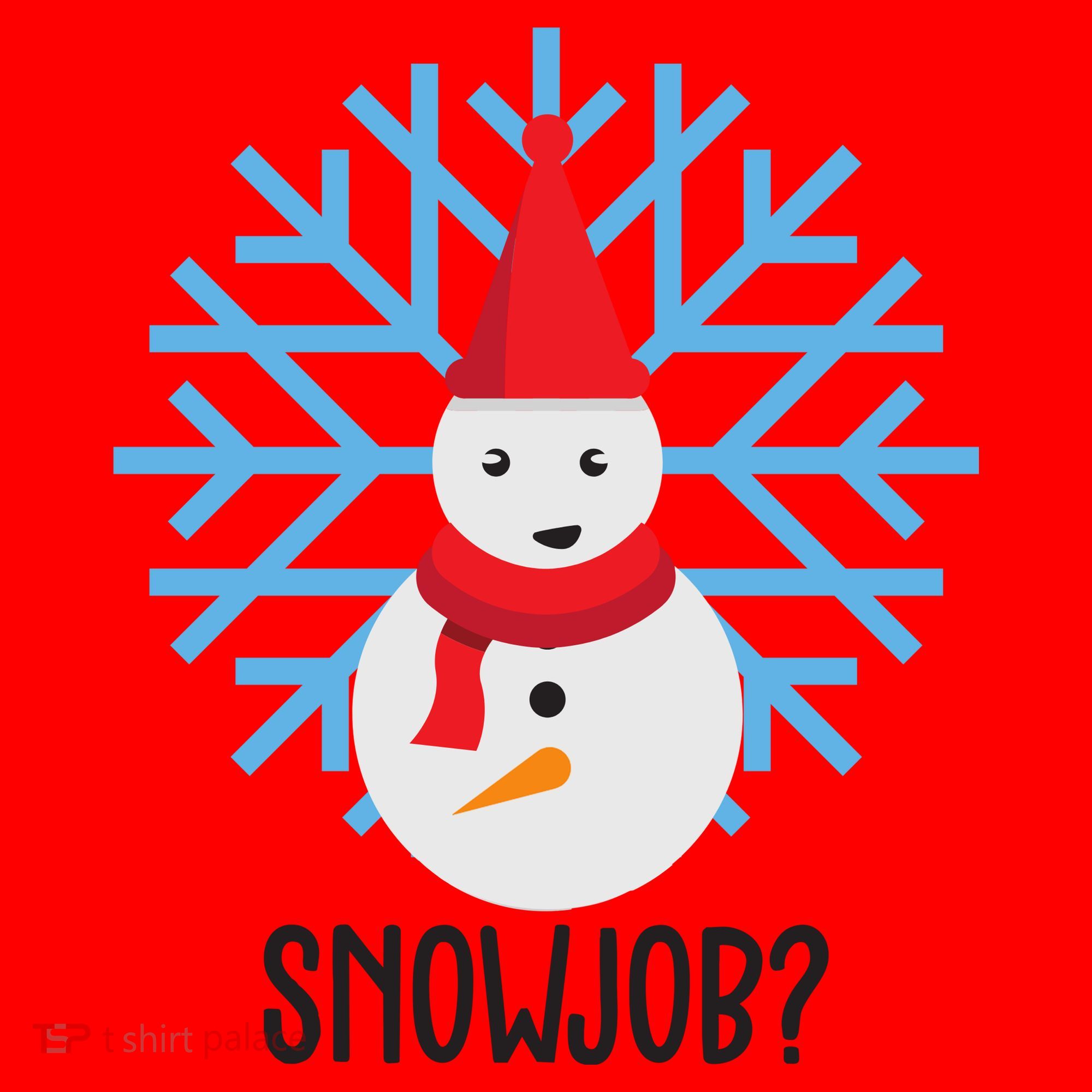 Snow Job Funny Snowman Santa Hat