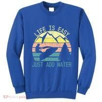 Sports Jetski Funny Cool Jet Ski Life Is Easy Just Add Water Cool Gift Sweatshirt thumb 0