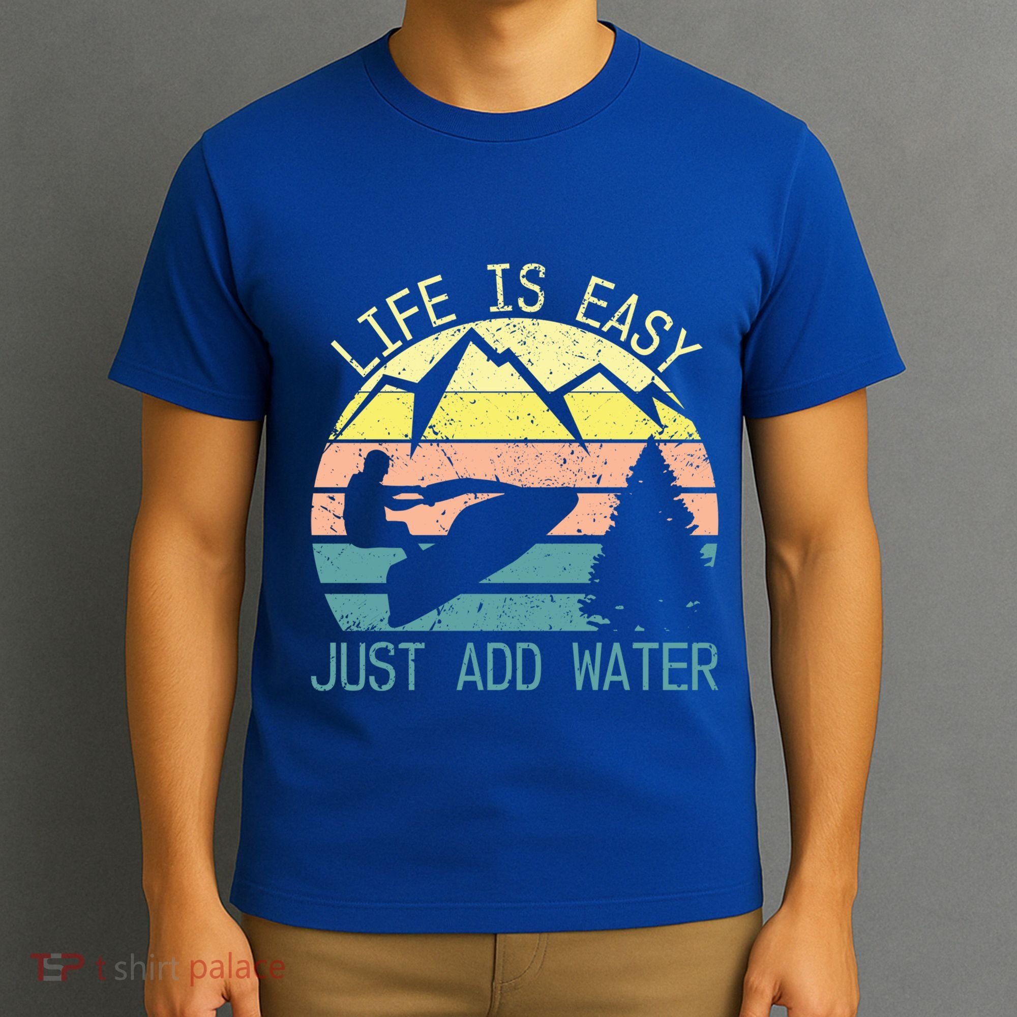 Sports Jetski Funny Cool Jet Ski Life Is Easy Just Add Water Cool Gift T-Shirt