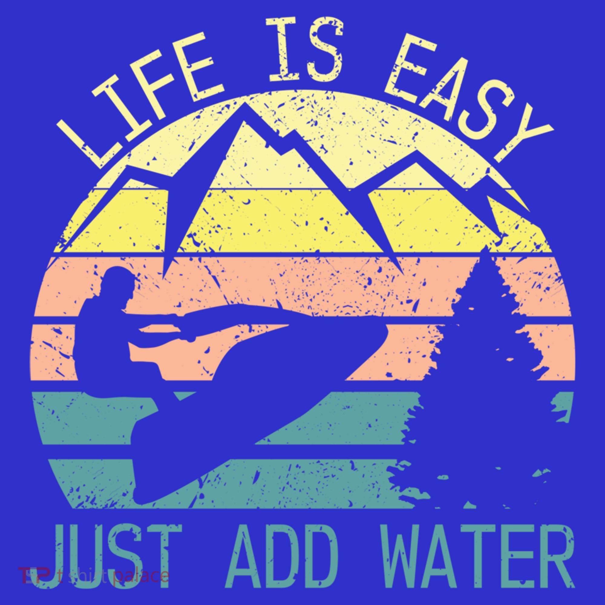 Sports Jetski Funny Cool Jet Ski Life Is Easy Just Add Water Cool Gift Polo