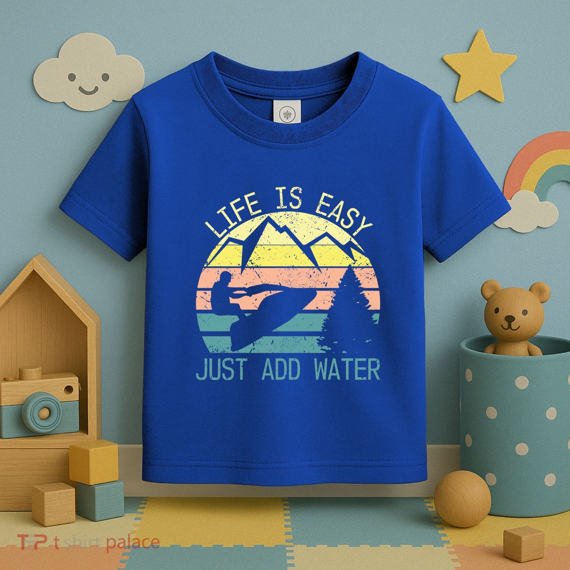 Sports Jetski Funny Cool Jet Ski Life Is Easy Just Add Water Cool Gift Toddler T-Shirt