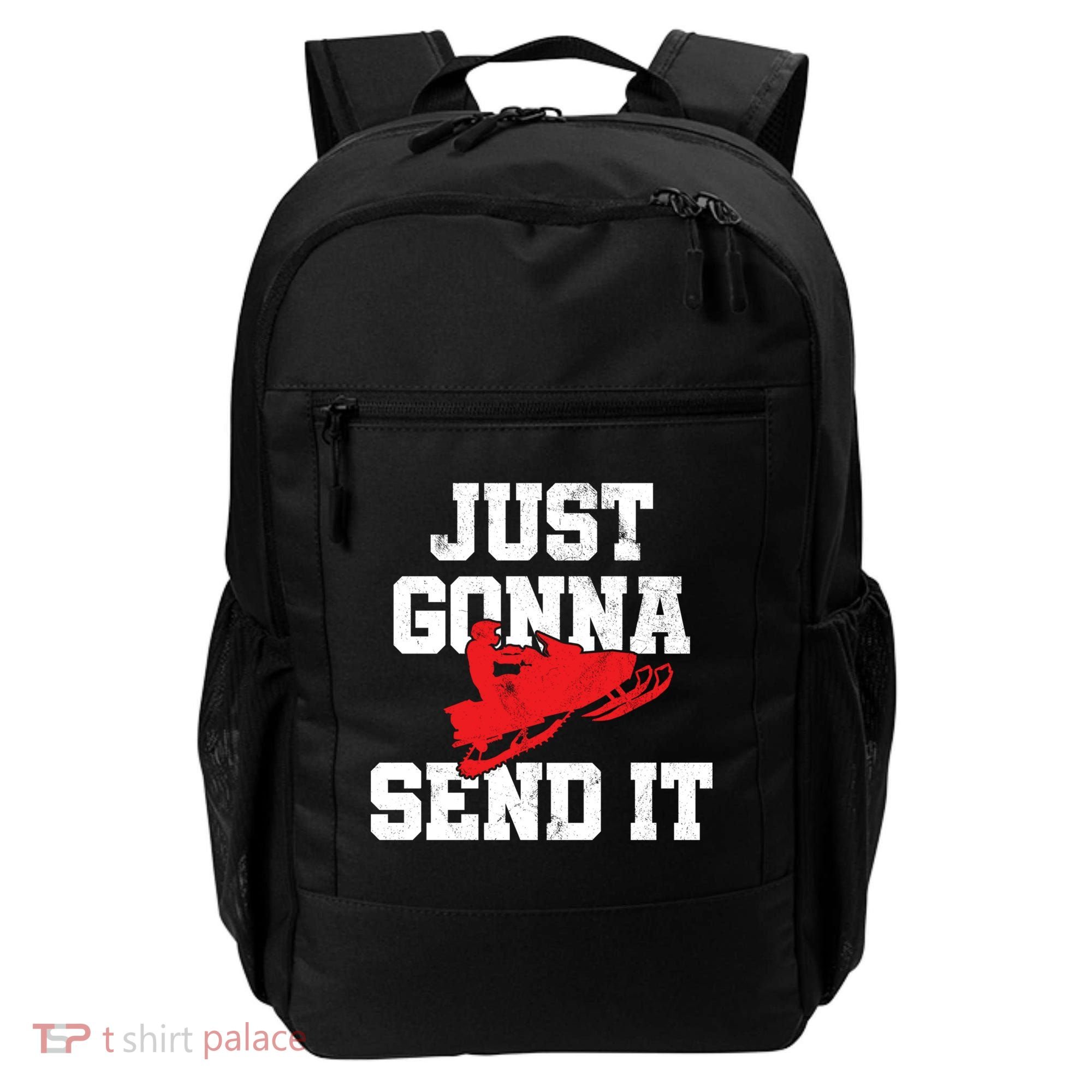 Snowmobile Just Gonna Send It Funny Freestyle Motor Sled Backpack
