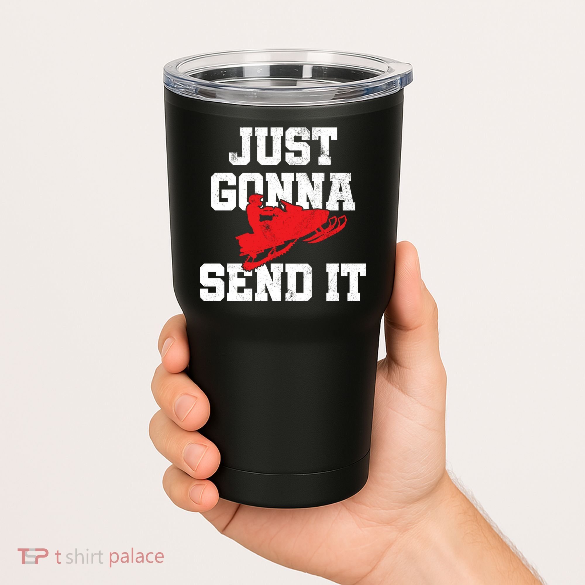 Snowmobile Just Gonna Send It Funny Freestyle Motor Sled Tumbler