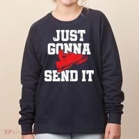 Snowmobile Just Gonna Send It Funny Freestyle Motor Sled Women's Sweatshirt thumb 0