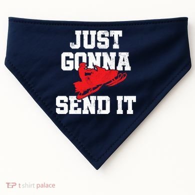 Snowmobile Just Gonna Send It Funny Freestyle Motor Sled USA-Made Doggie Bandana