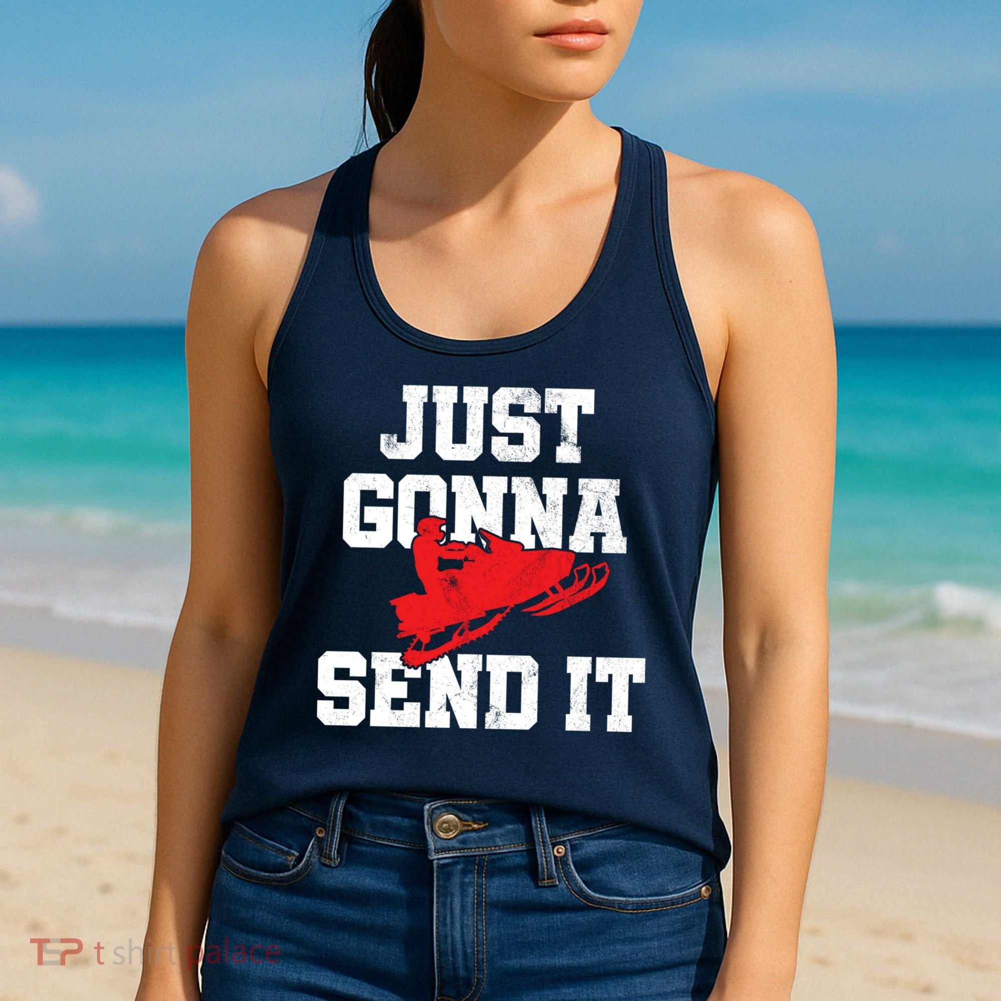 Snowmobile Just Gonna Send It Funny Freestyle Motor Sled Women's Tank Top