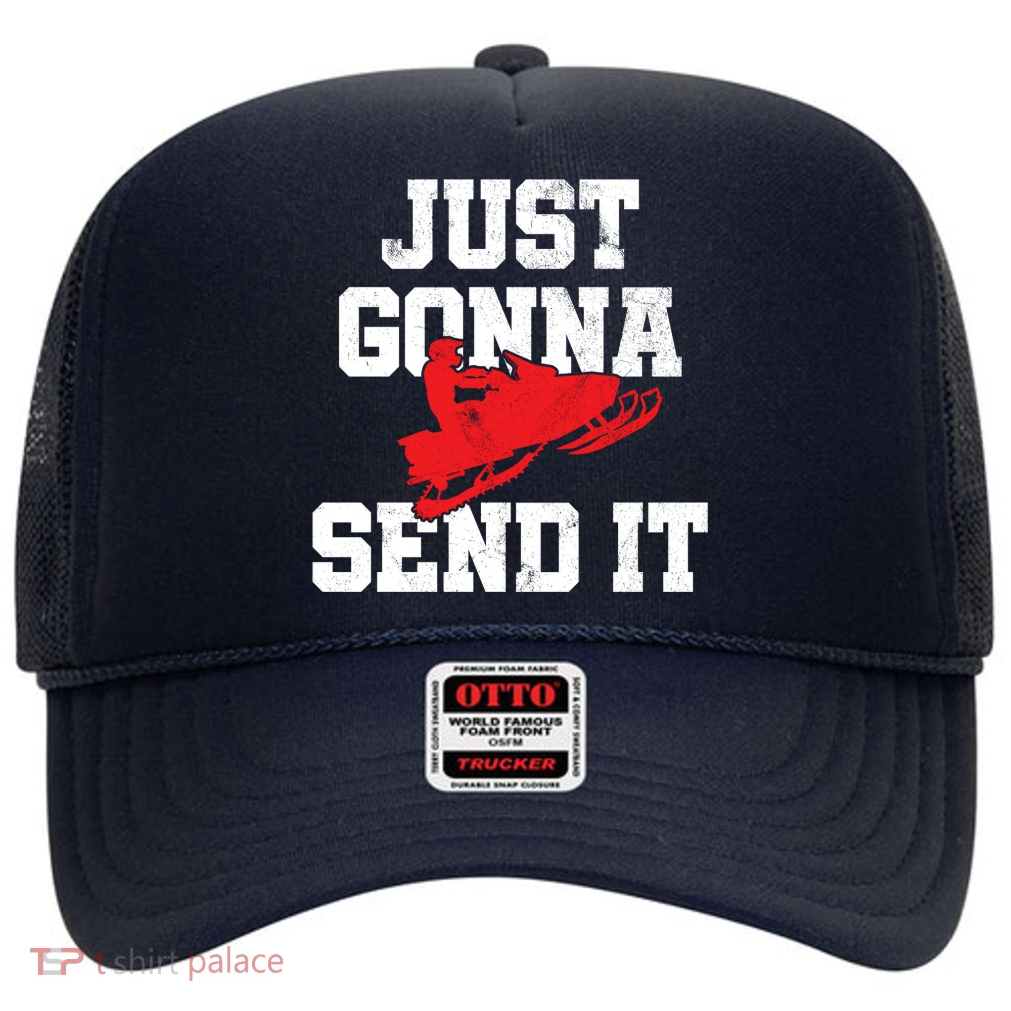 Snowmobile Just Gonna Send It Funny Freestyle Motor Sled Hat