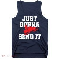 Snowmobile Just Gonna Send It Funny Freestyle Motor Sled Tank Top thumb 0