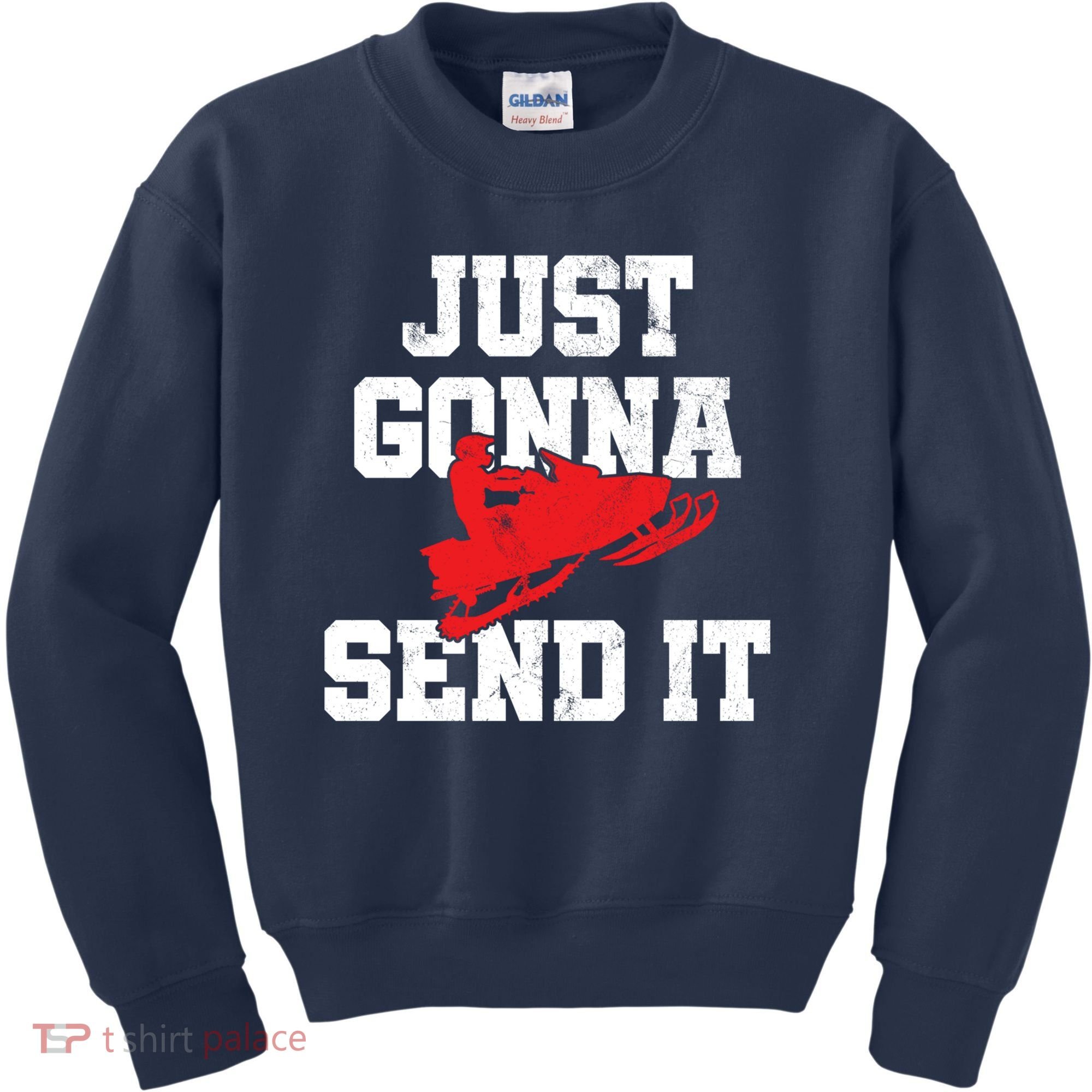 Snowmobile Just Gonna Send It Funny Freestyle Motor Sled Kids Sweatshirt