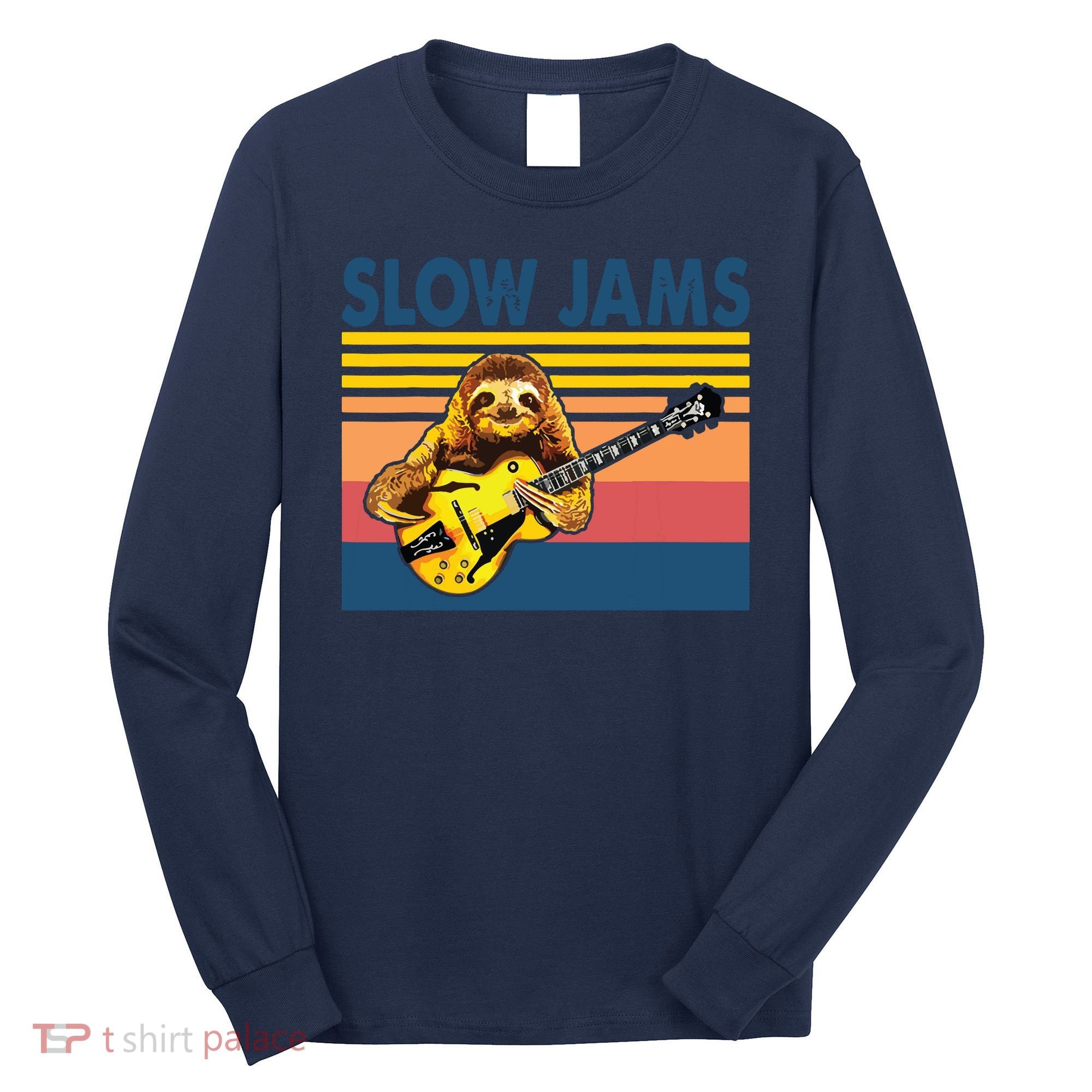 Slow Jams GUITAR Funny Sloth Play Guitar Long Sleeve Shirt
