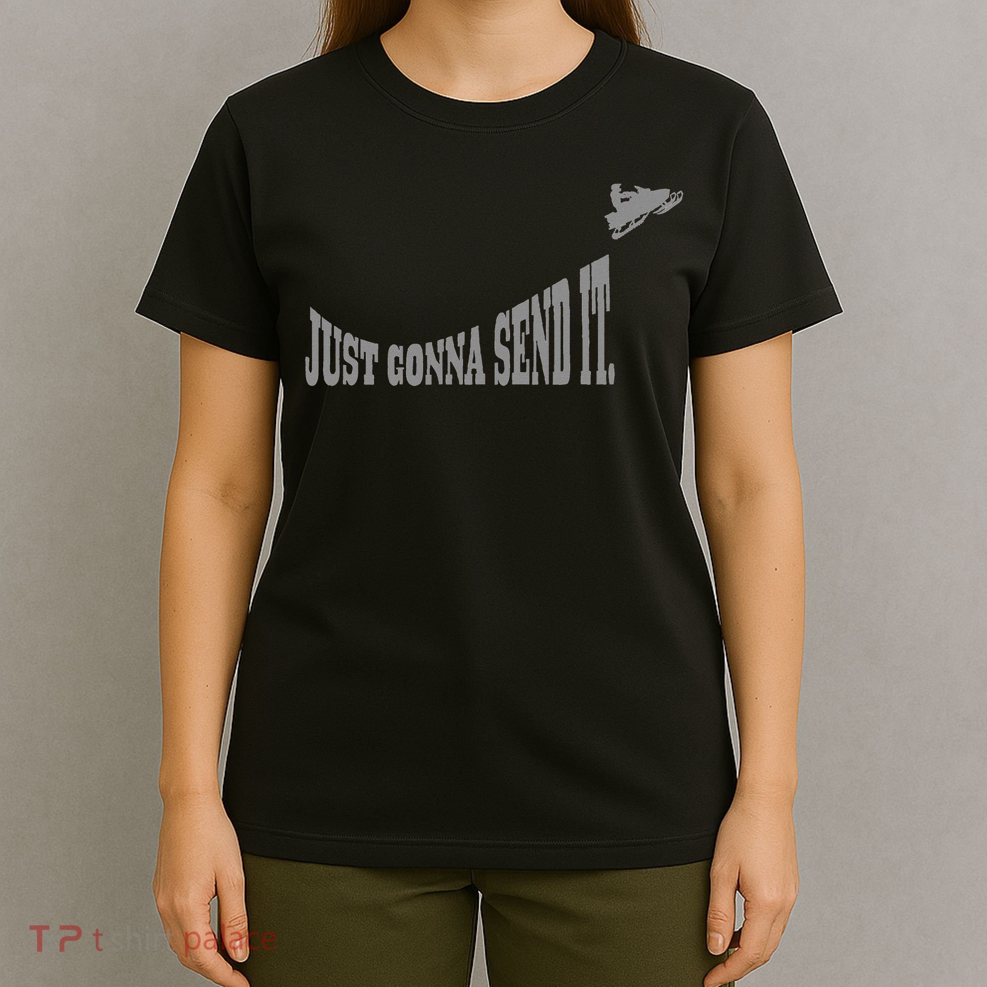 Snowmobile Just Gonna Send It Funny Sled Snowmobiling Gift T-Shirt
