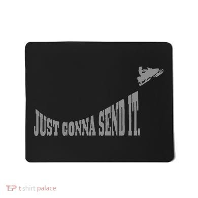Snowmobile Just Gonna Send It Funny Sled Snowmobiling Gift Mousepad