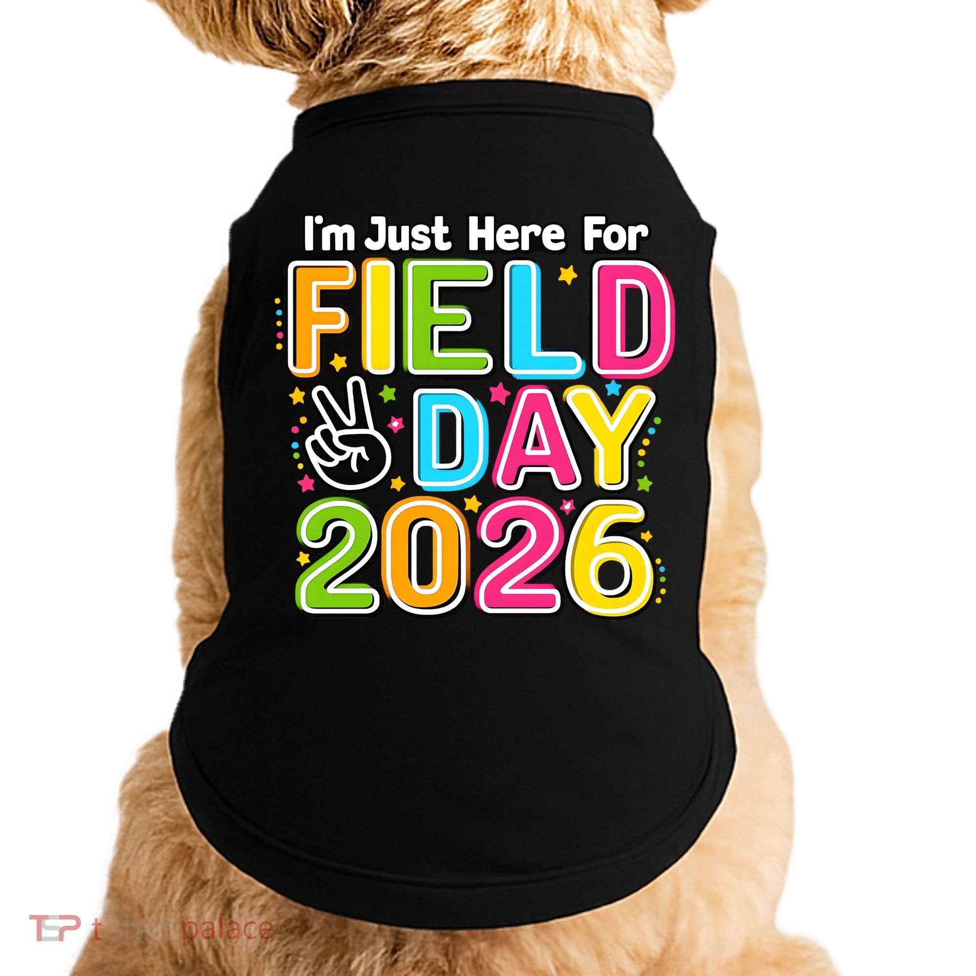 School Just Here For Field Day Teacher Student 2026 Doggie Tank