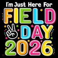 School Just Here For Field Day Teacher Student 2026 Long Sleeve Shirt thumb 2