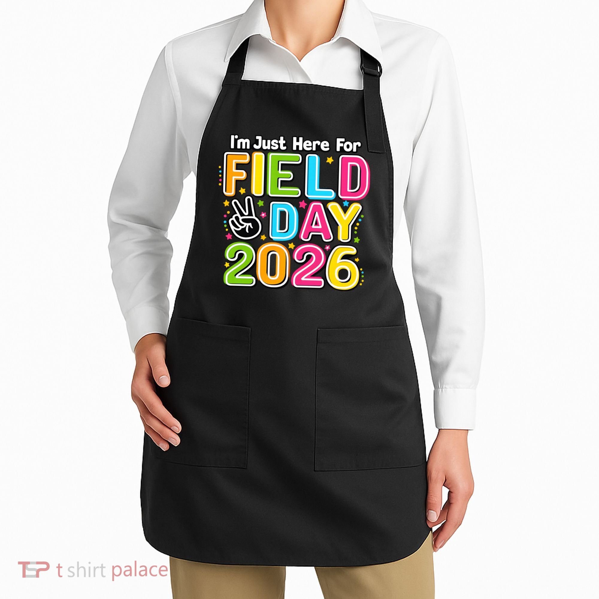 School Just Here For Field Day Teacher Student 2026 Apron