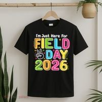 School Just Here For Field Day Teacher Student 2026 T-Shirt thumb 2