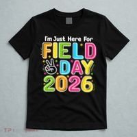 School Just Here For Field Day Teacher Student 2026 T-Shirt thumb 5
