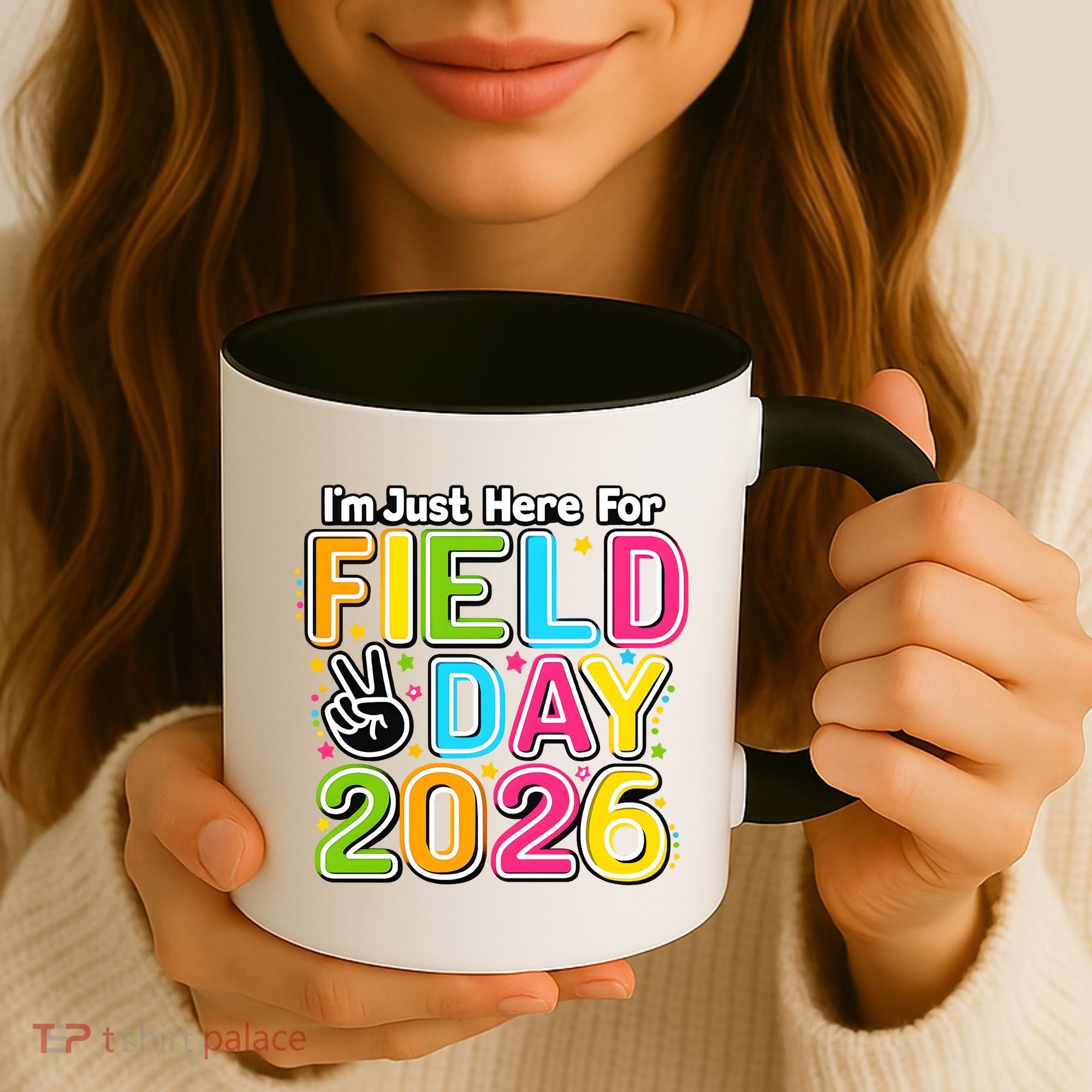 School Just Here For Field Day Teacher Student 2026 Coffee Mug