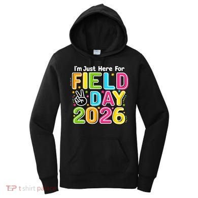 School Just Here For Field Day Teacher Student 2026 Women's Hoodie