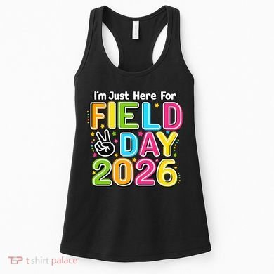 School Just Here For Field Day Teacher Student 2026 Women's Tank Top