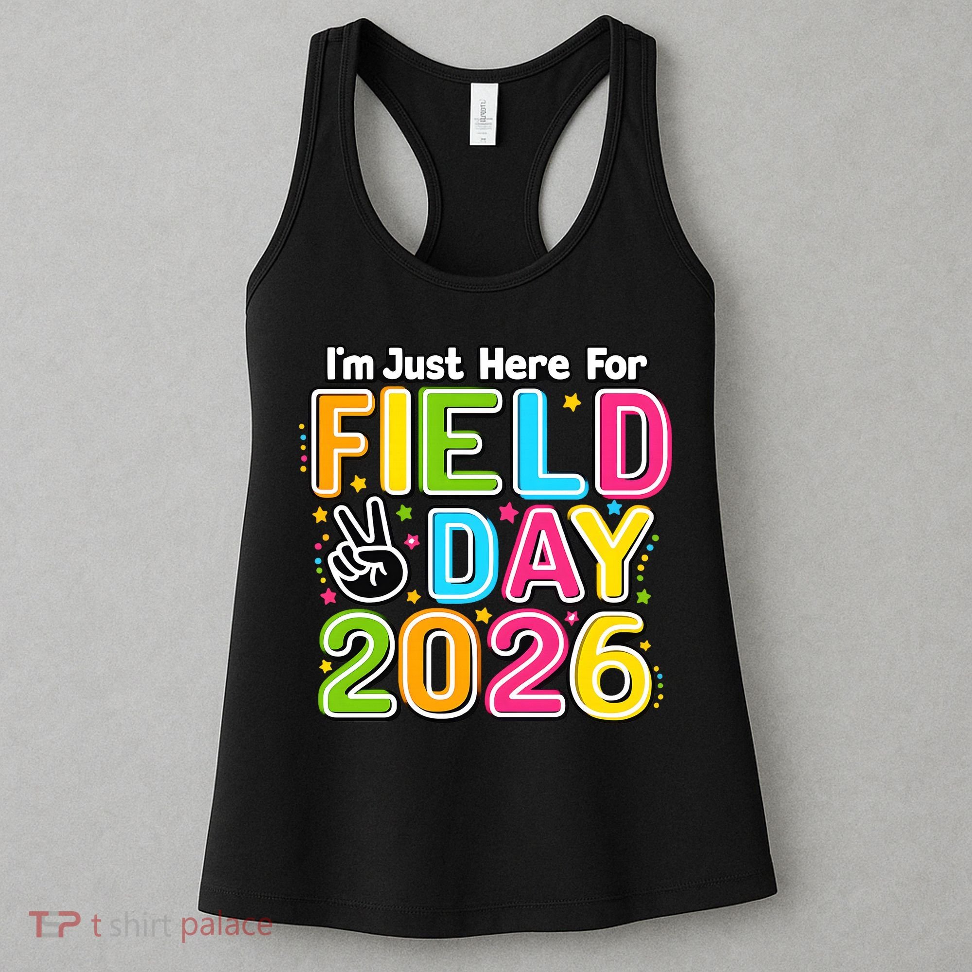 School Just Here For Field Day Teacher Student 2026 Women's Tank Top