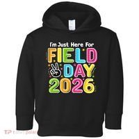 School Just Here For Field Day Teacher Student 2026 Toddler Hoodie thumb 0