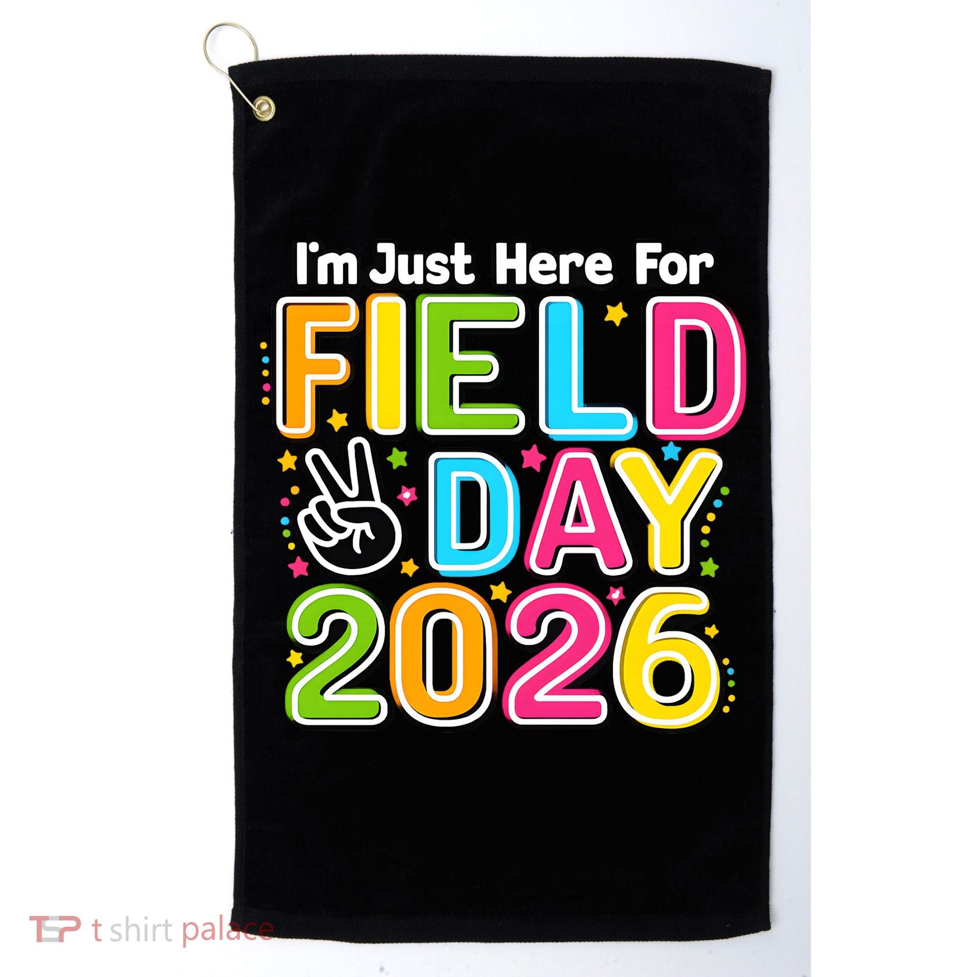 School Just Here For Field Day Teacher Student 2026 Golf Towel