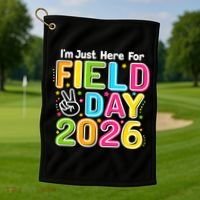 School Just Here For Field Day Teacher Student 2026 Golf Towel thumb 1