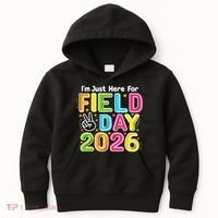 School Just Here For Field Day Teacher Student 2026 Kids Hoodie thumb 0