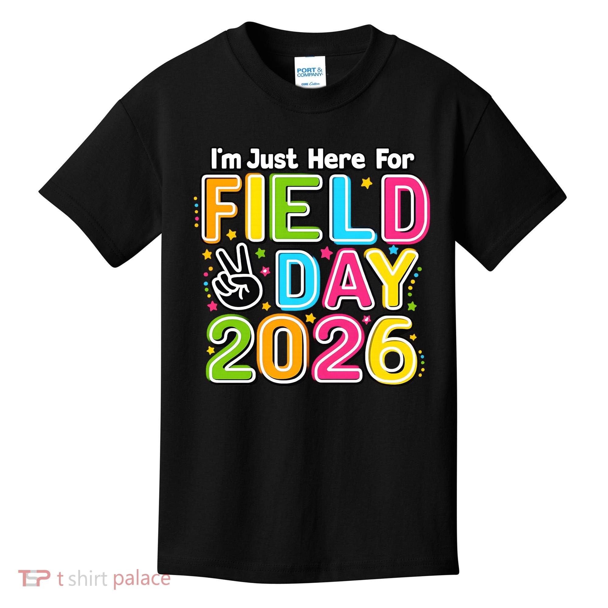 School Just Here For Field Day Teacher Student 2026 Kids T-Shirt